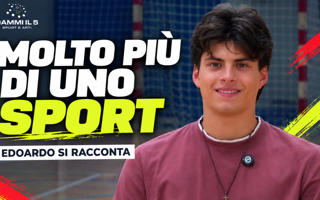 Sport a scuola: molto più di una partita. Edoardo racconta “Dammi il 5…